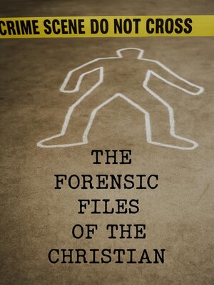 cover image of The Forensic Files of the Christian